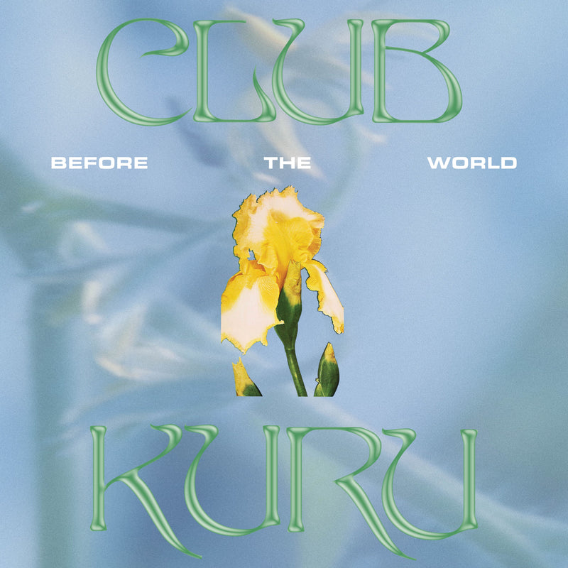 Club Kuru - Before The World *Pre-Order