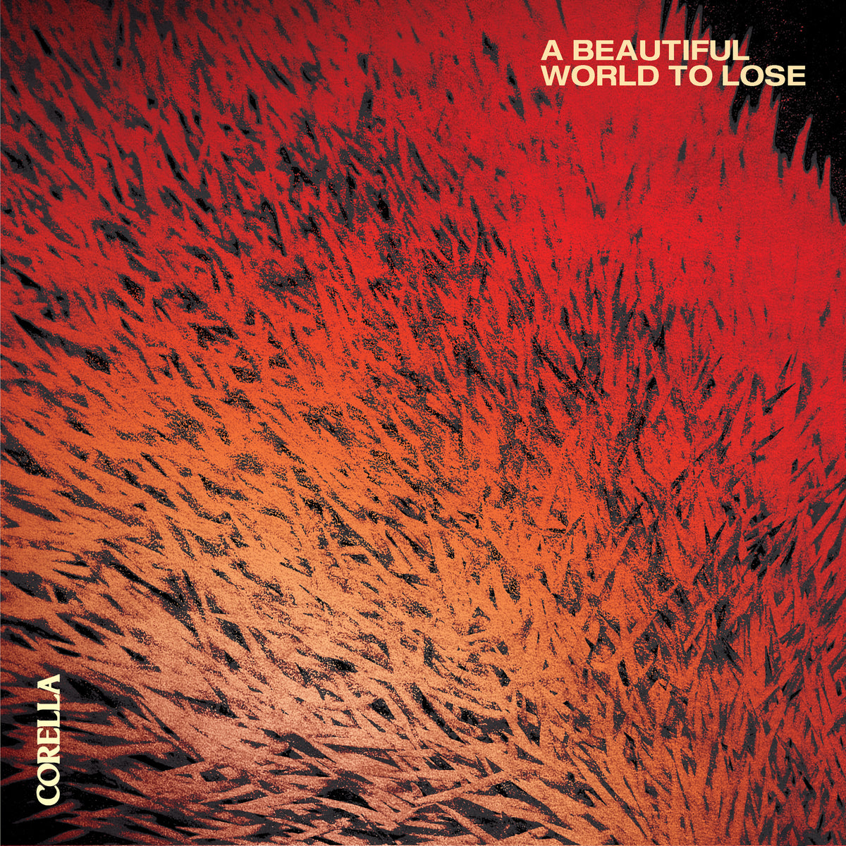 Corella - A Beautiful World To Lose: Album + Ticket Bundle (Album Launch Show at Manchester Academy 2) *Pre-Order
