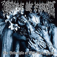CRADLE OF FILTH - THE PRINCIPLE OF EVIL MADE FLESH
