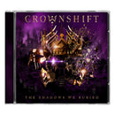 Crownshift - The Shadows We Buried *Pre-Order