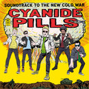 Cyanide Pills - Soundtrack To The New Cold War