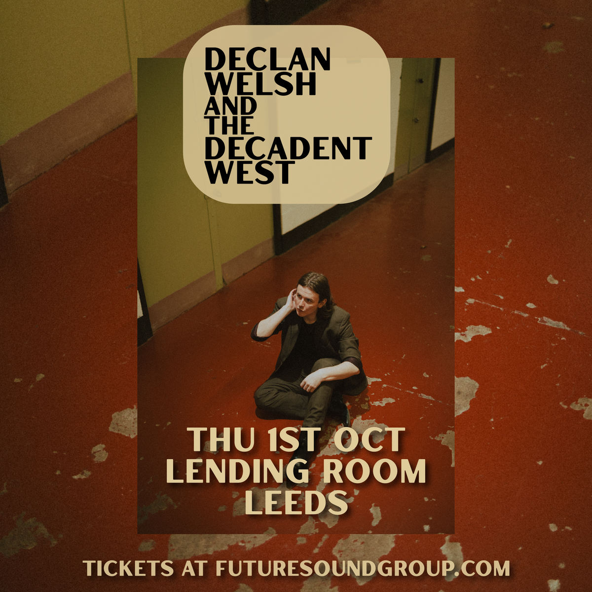 Declan Welsh & The Decadent West  01/10/26 @ Lending Room