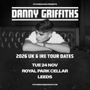 Danny Griffiths 24/11/26 @ Royal Park Cellars