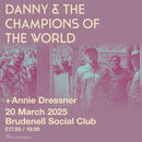 Danny & The Champions of the World 20/03/25 @ The Attic (VENUE CHANGE)