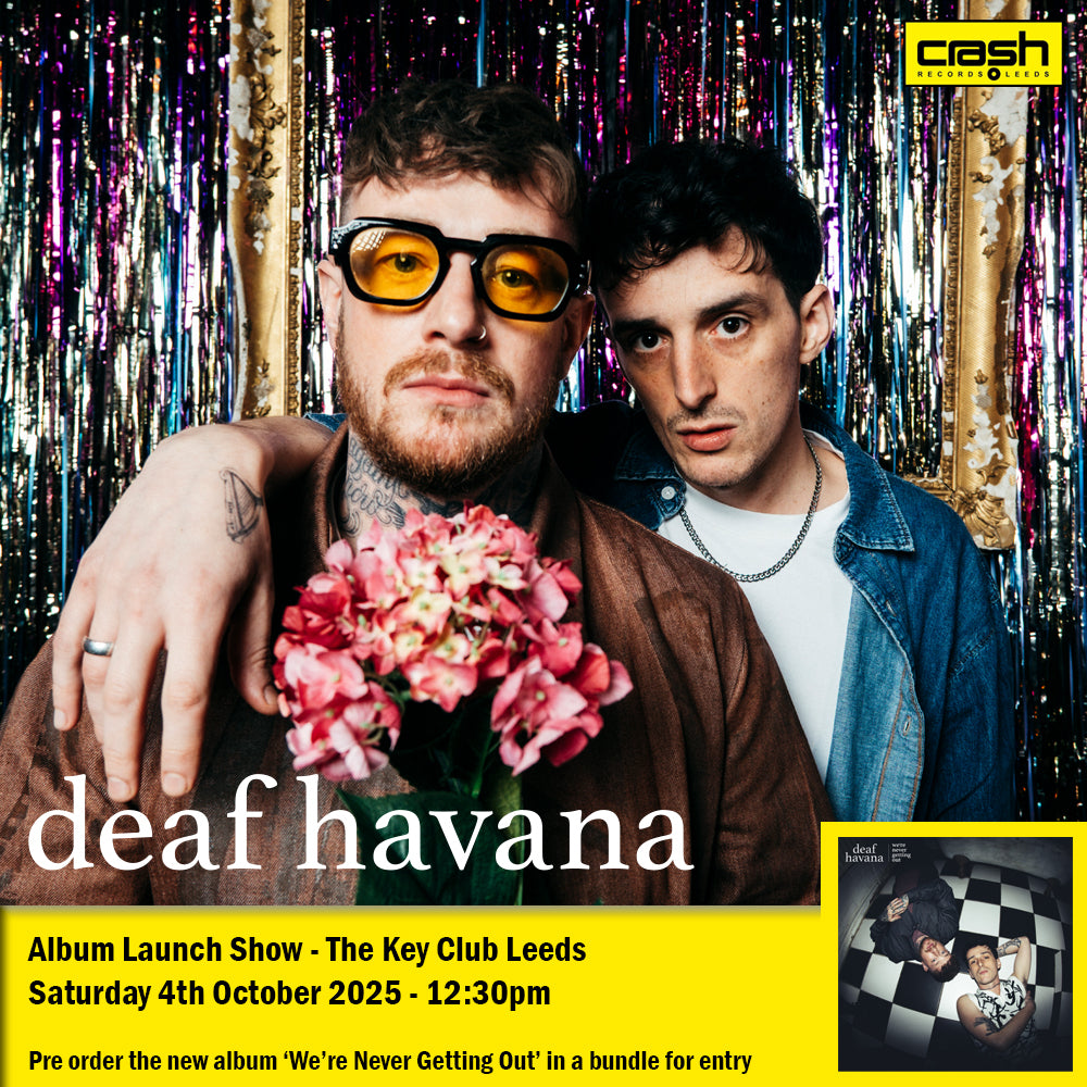 Deaf Havana - We're Never Getting Out : Album + Ticket Bundle (Afternoon Album Launch show at The Key Club Leeds) *Pre-Order