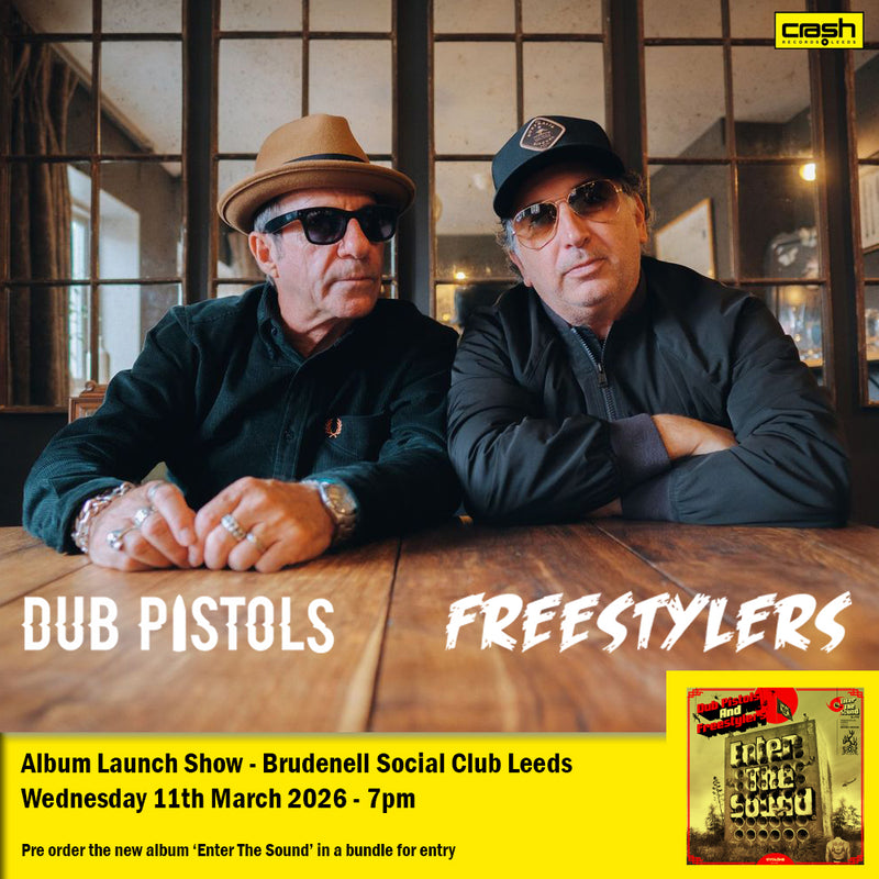 Dub Pistols & Freestylers - Enter The Sound + Ticket Bundle (Album Launch Show at Brudenell Social Club) *Pre-Order