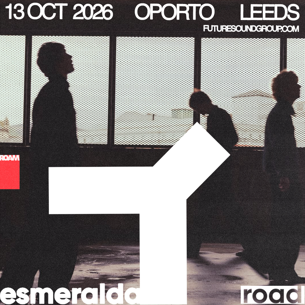 Esmeralda Road 13/10/26 @ Oporto