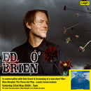 Ed O'Brien - Blue Morpho  + Ticket Bundle (In Conversation with at Leeds Conservatoire) *Pre-Order