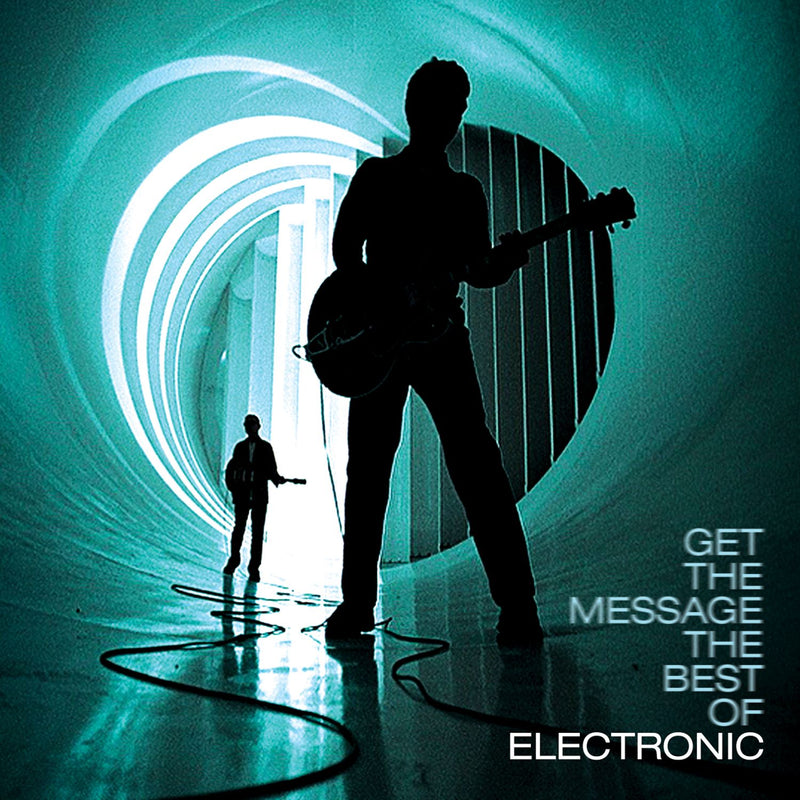 Electronic - Get The Message, The Best Of Electronic