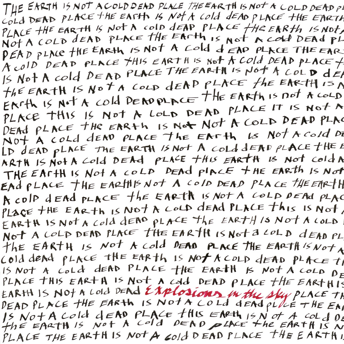 Explosions in the Sky - The Earth Is Not a Cold Dead Place