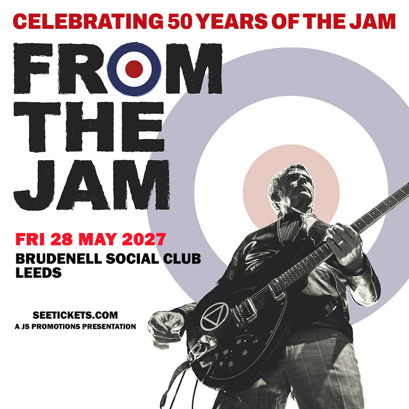 From The Jam 28/05/27 @ Brudenell Social Club
