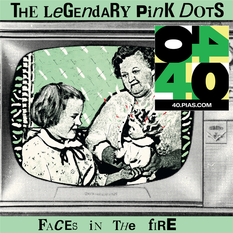 Legendary Pink Dots (The) - Faces In The Fire