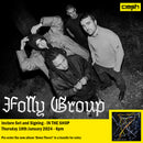 Folly Group - Down There!  + INSTORE SESSION
