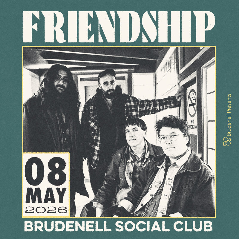 Friendship 08/05/26 @ Brudenell Social Club