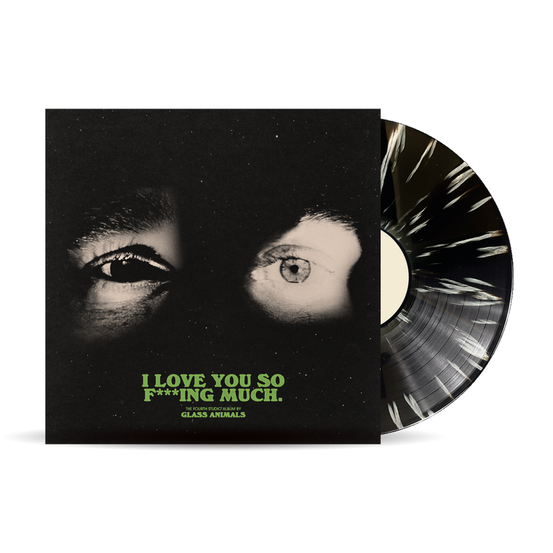 Glass Animals - I Love You So F***ing Much.