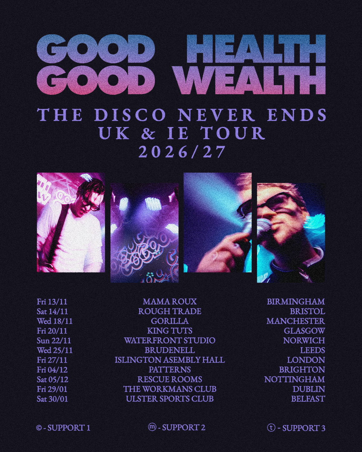 Good Health Good Wealth  25/11/26 @ Brudenell Social Club
