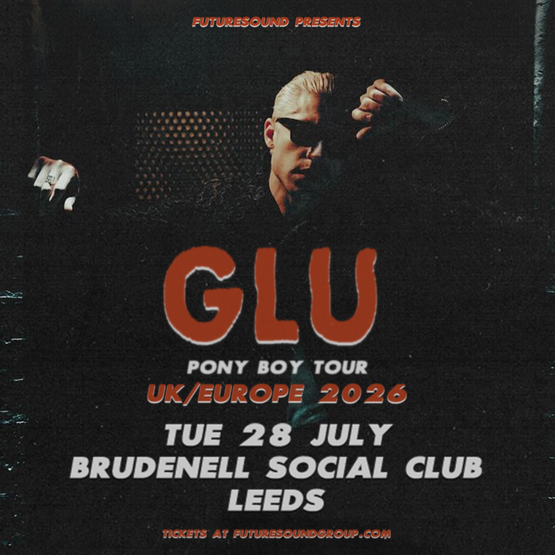 GLU 28/07/26 @ Brudenell Social Club