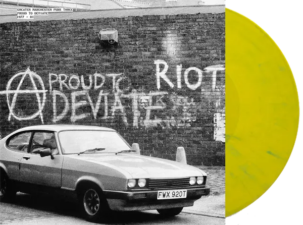 Greater Mancher Punk Vol Three: Proud To Deviate 1977 -1981