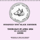 Godspeed You! Black Emperor 09/04/26 @ O2 Academy Leeds (Stalls-Standing)