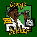 George Dekker - Man In The Street - Limited RSD 2026