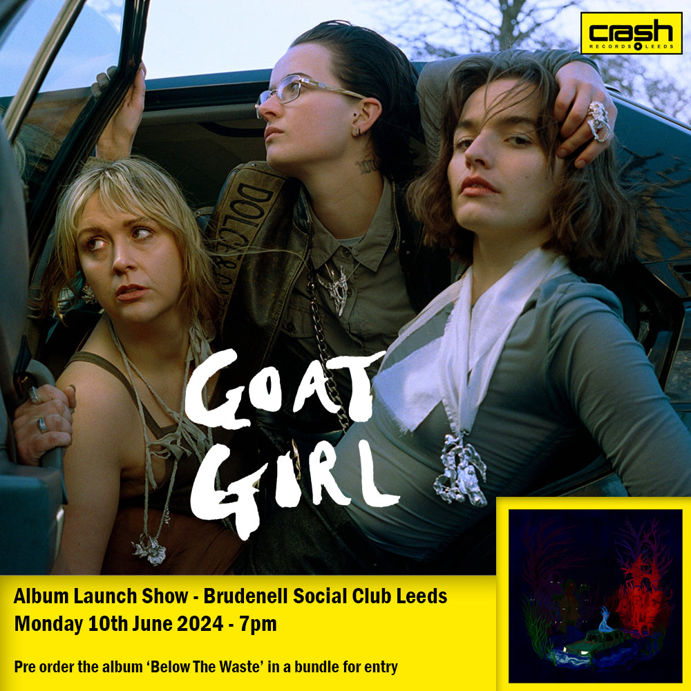 Goat Girl - Below The Waste + Ticket Bundle (Album Launch Show at Brudenell Social Club) *Pre-Order