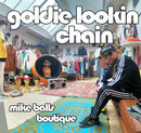 Goldie Lookin Chain - Mike Balls Boutique - Limited RSD 2024