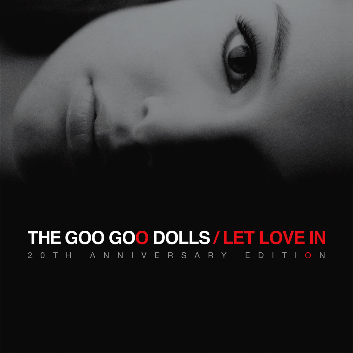 Goo Goo Dolls (The) - Let Love In (20th Anniversary Edition)