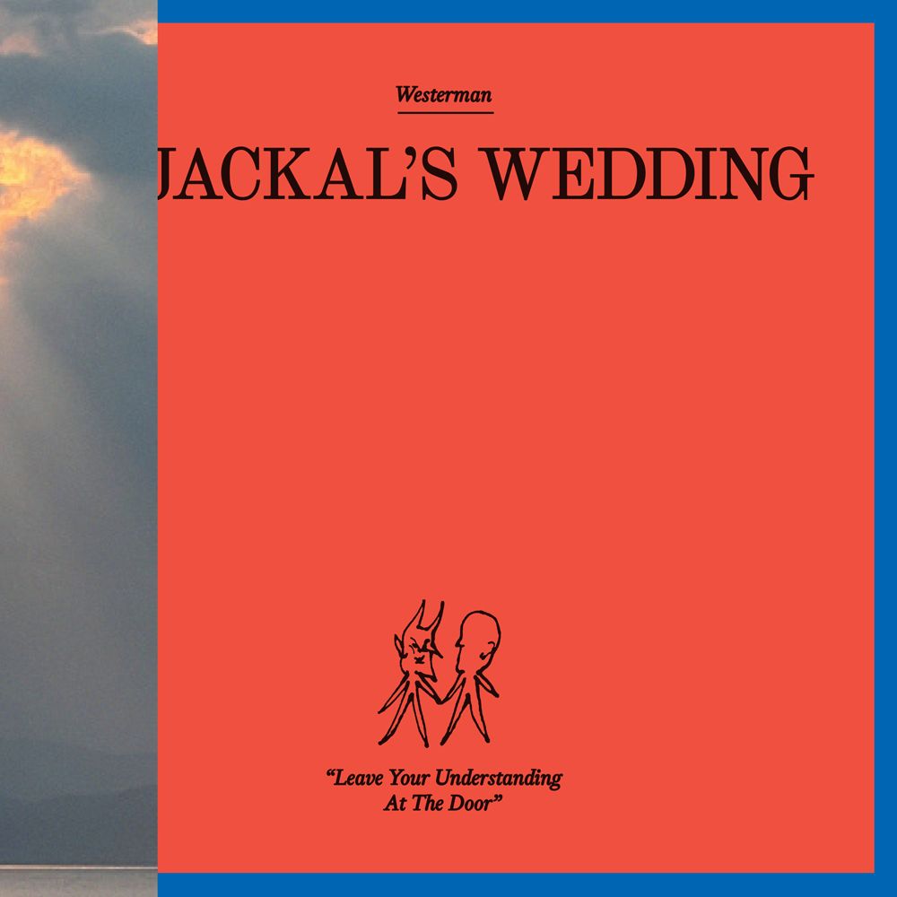 Westerman - A Jackal's Wedding
