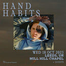 Hand Habits 18/10/23 @ Mill Hill Chapel, Leeds