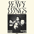 Heavy Lungs 15/10/25 @ The Attic
