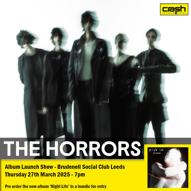The Horrors - Night Life + Ticket Bundle (Album Launch Show at Brudenell Social Club)