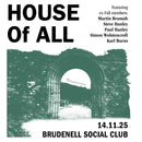 HOUSE Of ALL 14/11/25 @ Brudenell Social Club