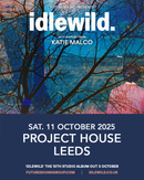 Idlewild 11/10/25 @ Project House