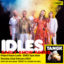 IDLES - TANGK: Album + Ticket Bundle EARLY SHOW (Album Launch Show at Project House Leeds)