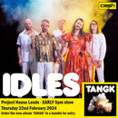 IDLES - TANGK: Album + Ticket Bundle EARLY SHOW (Album Launch Show at Project House Leeds)