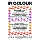 In Colour 11-12/05/24 @ Brudenell Social Club