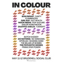 In Colour 11-12/05/24 @ Brudenell Social Club