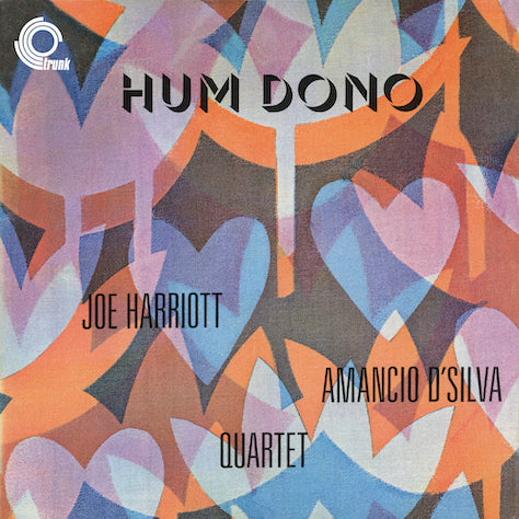 Joe Harriott / Amancio D'Silva Quartet - Hum Dono