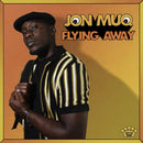 Jon Muq - Flying Away *Pre-Order