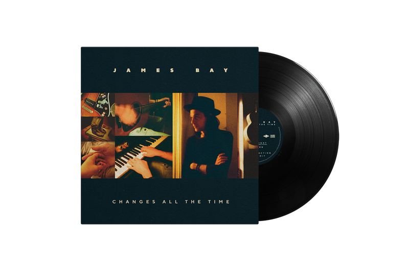 James Bay - Changes All The Time