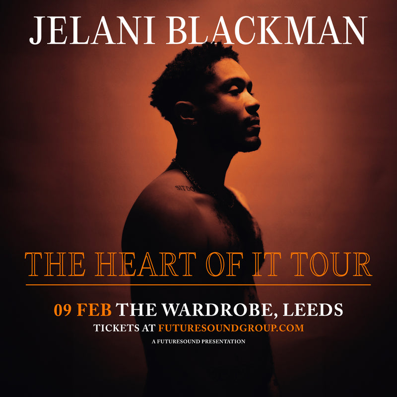 Jelani Blackman 09/02/24 @ Wardrobe