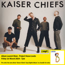 Kaiser Chiefs - Kaiser Chiefs' Easy Eighth Album :  Album  + Ticket Bundle  (Album Launch Gig at Project House Leeds) *Pre-Order