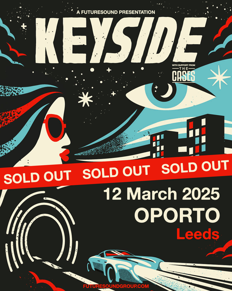 Keyside 12/03/25 @ Oporto