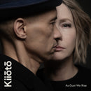 Kïïōtō - As Dust We Rise *Pre-Order