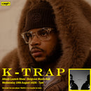 K-Trap - TRAPO 2 : Various Formats + Ticket Bundle (Album Launch Show at Belgrave Music Hall Leeds) *Pre-Order