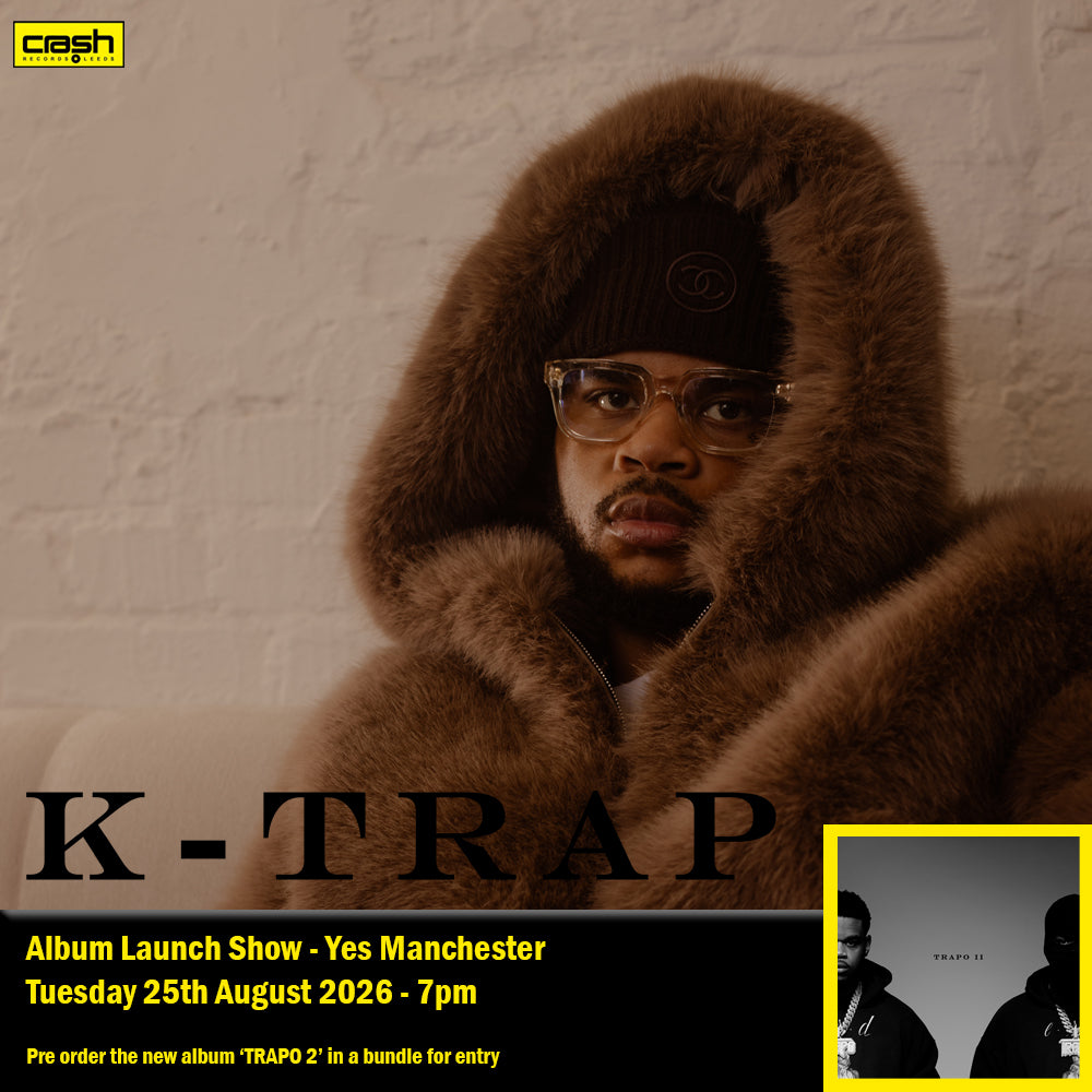 CANCELLED K-Trap - TRAPO 2 : Album + Ticket Bundle (Album Launch Show at Yes Manchester) *Pre-Order