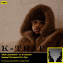 CANCELLED K-Trap - TRAPO 2 : Album + Ticket Bundle (Album Launch Show at Yes Manchester) *Pre-Order