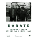 Karate 19/12/24 @ Brudenell Social Club