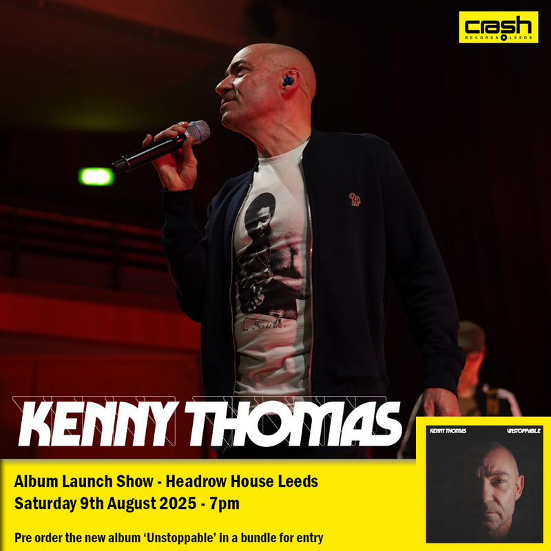 Kenny Thomas - Unstoppable : Album + Ticket Bundle (Short Live show + Signing at Headrow House Leeds) *Pre-Order