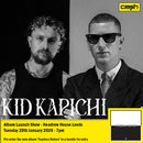 Kid Kapichi - Fearless Nature : Album + Ticket Bundle (Album Launch Show at Headrow House Leeds) *Pre-Order